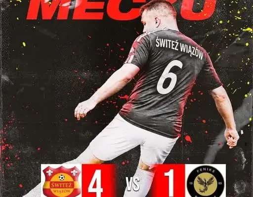 KS Świtez Wiązów wygrywa pierwszy mecz sezonu! Feniks Pławna pokonany 4:1
