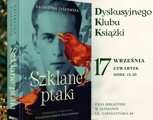 Dyskusyjny Klub Książki w Gliniance: rozmowa o „Szklanych ptakach”