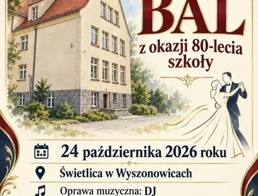 Bal Jubileuszowy z okazji 80-lecia Szkoły Podstawowej nr 3 w Wiązowie