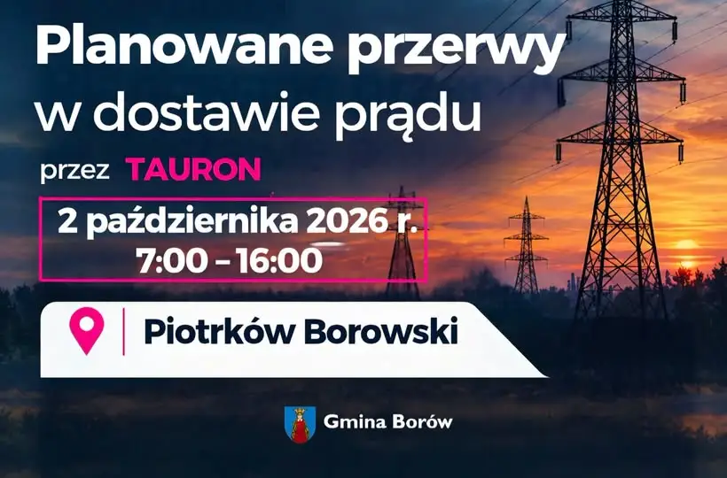 Przerwa w dostawie prądu w Piotrkowie Borowym – 2 października