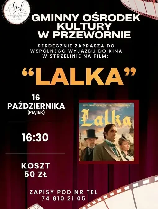 Kino w Strzelinie: wyjazd na film „Lalka” z GOK Przeworno